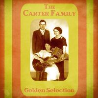 The Carter Family - Golden Selection